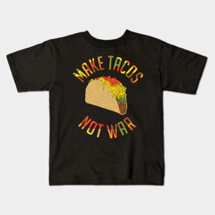 Make Tacos Not War Funny Food Design Kids T-Shirt